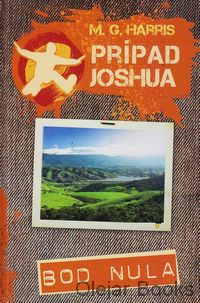 Prípad Joshua: Bod nula