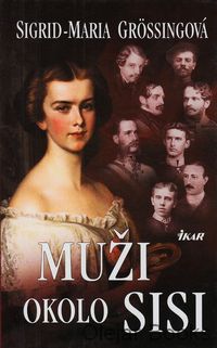 Muži okolo Sisi