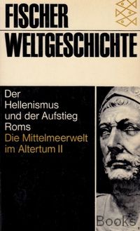 Der Hellenismus und der Aufstieg Roms