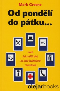 Od ponělí do pátku...