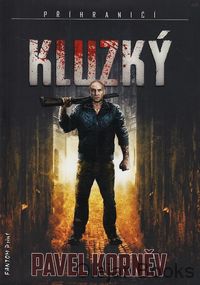Pohraničí 2: Kluzký