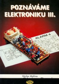Poznáváme elektroniku III.