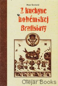 Z kuchyne bohémskej Bratislavy