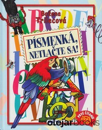 Písmenká, netlačte sa!