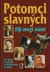 Potomci slavných žijí mezi námi 2