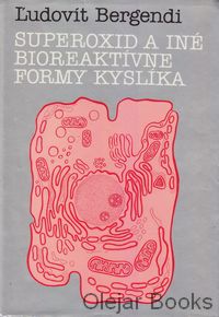 Superoxid a iné bioreaktívne formy kyslíka