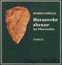 Dávnoveké zbrane na Slovensku