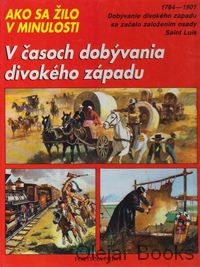 V časoch dobývania divokého západu