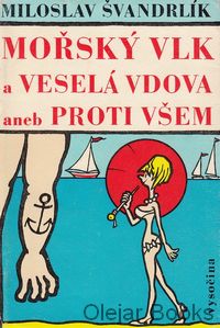 Mořský vlk a veselá vdova