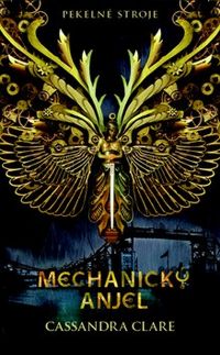 Pekelné stroje 1: Mechanický anjel