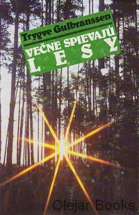 Večne spievajú lesy