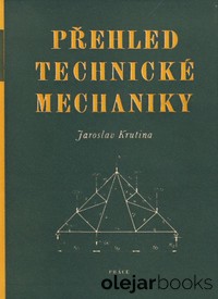 Přehled technické mechaniky
