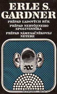 Prípad ľadových rúk; Prípad nervózneho spoluvinníka; Prípad námesačníkovej netere