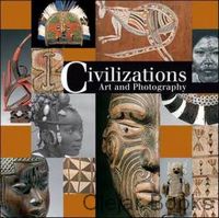 Civilizations Art and Photography