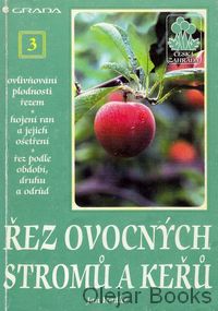 Řez ovocných stromů a keřů