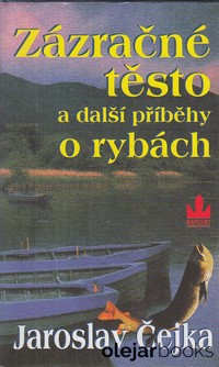 Zázračné těsto a další příběhy o rybách
