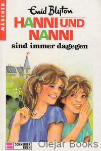 Hanni und Nanni sind immer dagegen