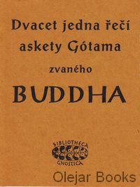 Dvacet jedna řečí askety Gótama zvaného Buddha