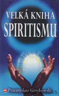 Velká kniha spiritismu