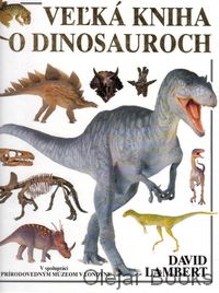Veľká kniha o dinosauroch