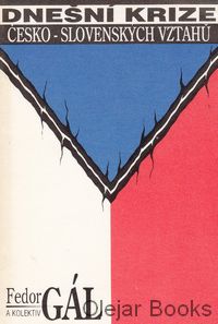 Dnešní krize česko-slovenských vztahů