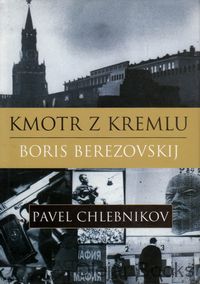 Kmotr z Kremlu Boris Berezovskij