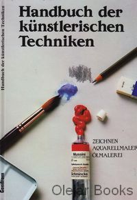 Handbuch der künstlerischen Techniken