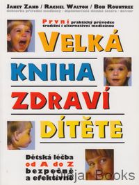 Velká kniha zdraví dítěte