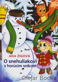 O snehuliakovi s horúcim srdcom