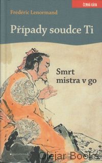 Případy soudce Ti - Smrt mistra v go