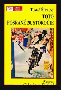 Toto posrané 20. storočie