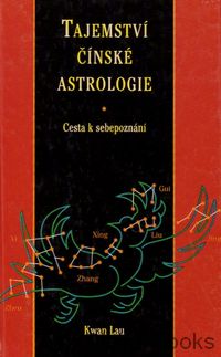 Tajemství čínské astrologie