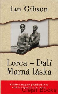 Lorca - Dalí Marná láska