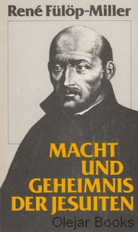 Macht und Geheimnis der Jesuiten