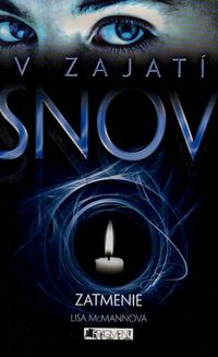V zajatí snov 2 - Zatmenie
