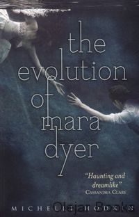 The Evolution of Mara Dyer