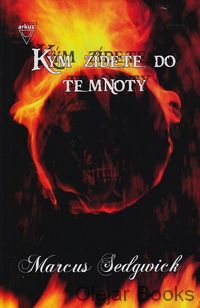 Kým zídete do temnoty