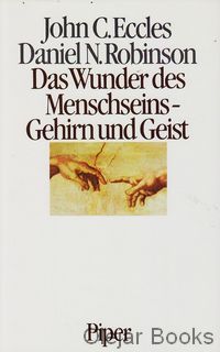 Das Wunder des Menschseins - Gehirn und Geist