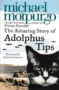 The Amazing Story of Adolphus Tips