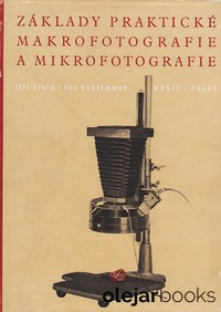 Základy praktické makrofotografie a mikrofotografie 