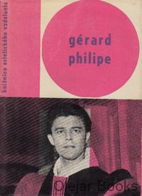 Gérard Philipe, spomienky a svedectvá