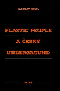 Plastic People a český underground
