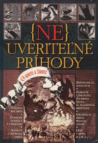 (Ne)uveriteľné príhody