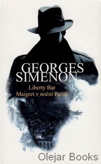 Liberty Bar; Maigret v noční Paříži
