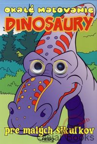 Dinosaury - Okaté maľovanie