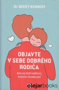 Objavte v sebe dobrého rodiča