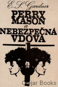 Perry Mason a nebezpečná vdova