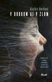 V dobrom aj v zlom