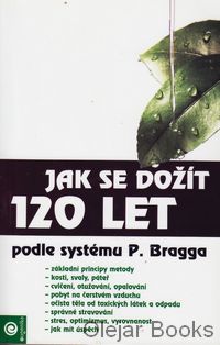 Jak se dožít 120 let