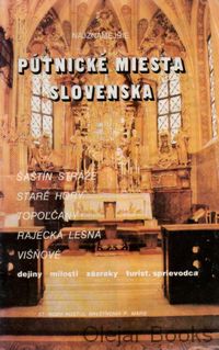 Najznámejšie pútnické miesta Slovenska